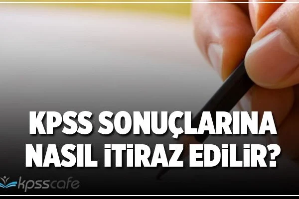 KPSS Sonucu na Nasıl itiraz Edilir
