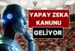 Yapay Zeka Kanun Teklifi TBMM de