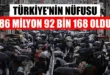 Türkiye'nin nüfusu 86 milyon